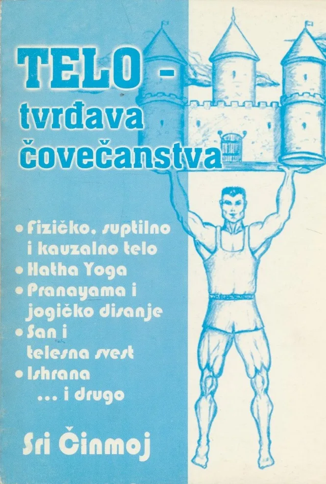 Telo - tvrđava čovečanstva