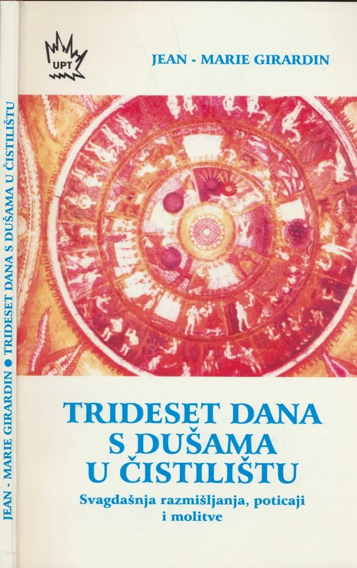 Trideset dana s dušama u čistilištu : svagdanja razmišljanja, poticaji i molitve