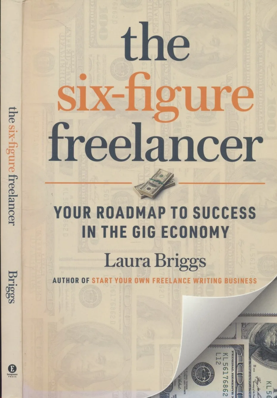 The Six-Figure Freelancer: Your Roadmap to Success in the Gig Economy