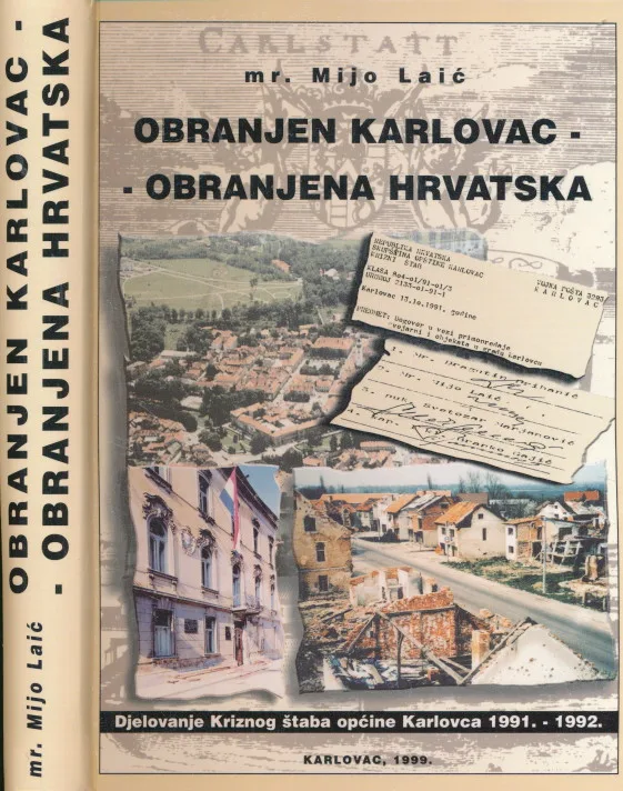 Obranjen Karlovac - obranjena Hrvatska