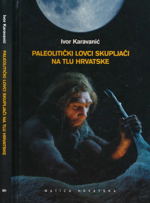 Paleolitički lovci skupljači na tlu Hrvatske