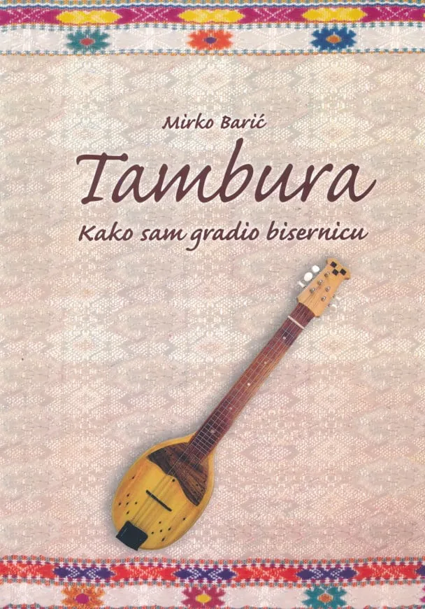 Tambura : kako sam gradio bisernicu