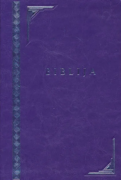 Biblija : Sveto pismo Staroga i Novoga zavjeta