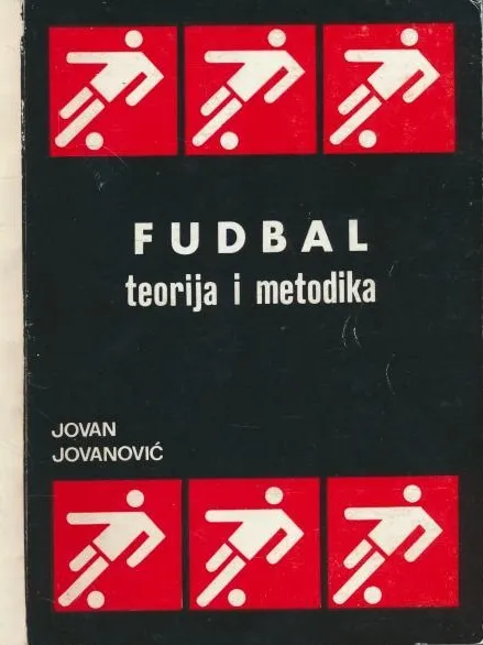 Fudbal : Teorija i metodika