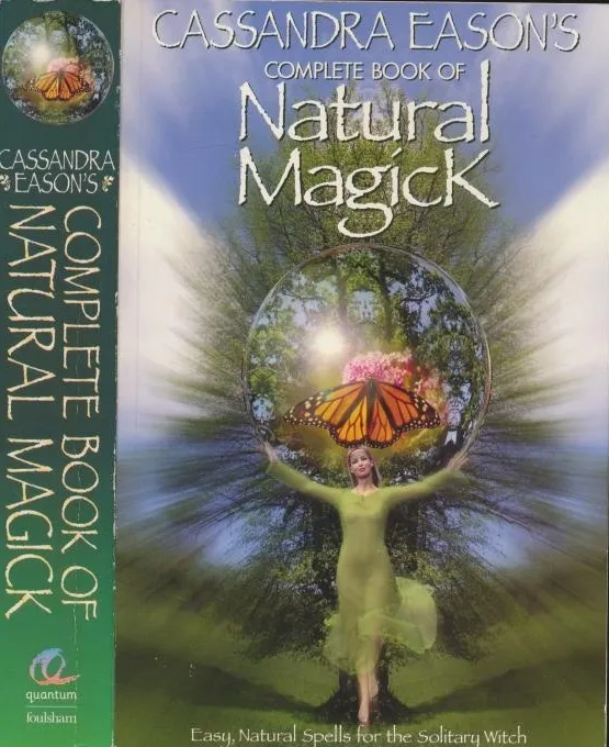 Cassandra Eason's Complete Book of Natural Magick