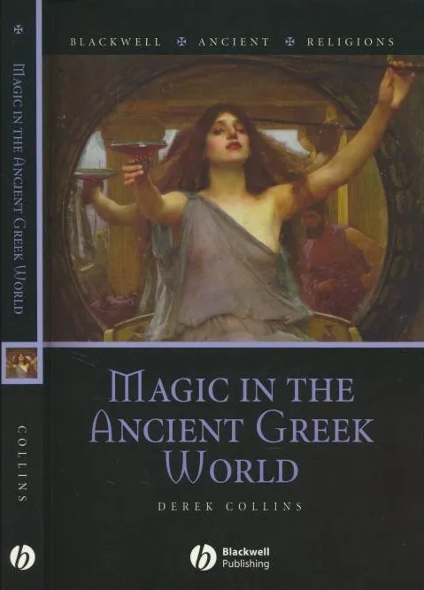 Magic in the Ancient Greek World (Blackwell Ancient Religions)