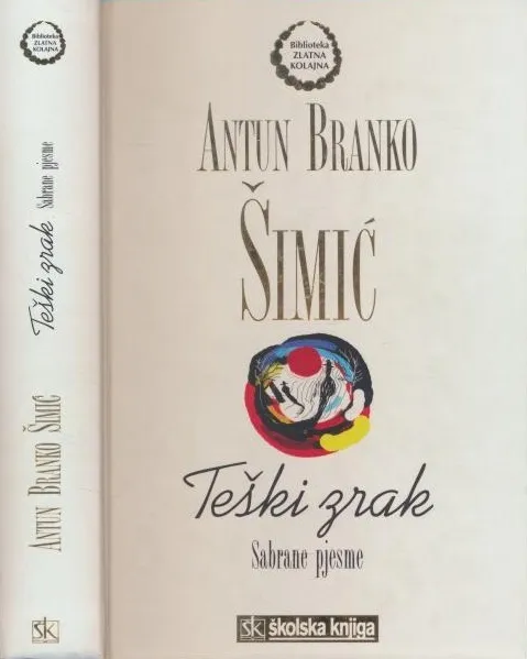 Težak zrak : sabrane pjesme