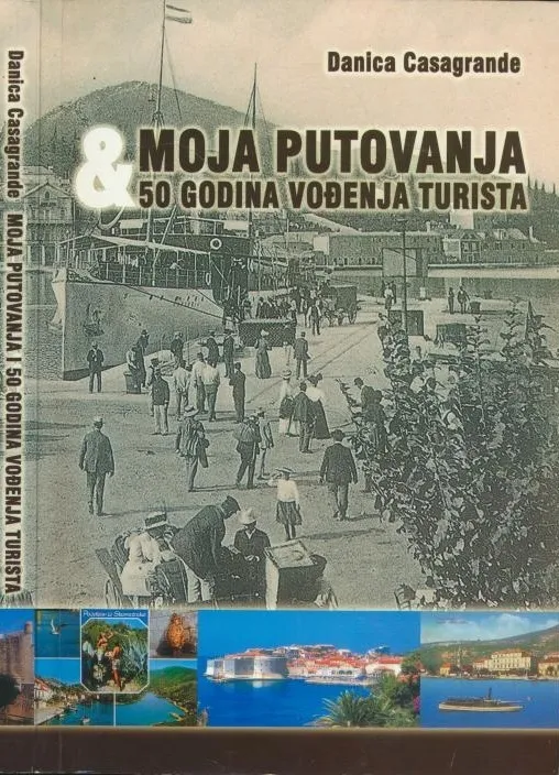 Moja putovanja ; i 50 godina vođenja turista
