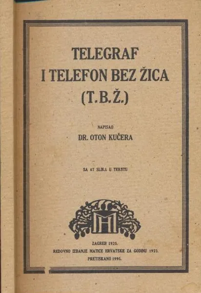Telegraf i telefon bez žica (T. B. Ž.) : sa 57 slika u tekstu