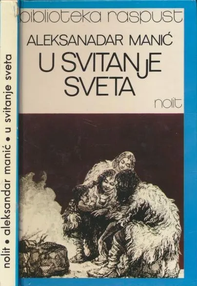 U svitanje sveta : priča o lovcima iz Lepenskog Vira