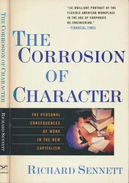 The Corrosion of Character