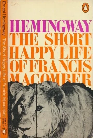 The short happy life of Francis Macomber