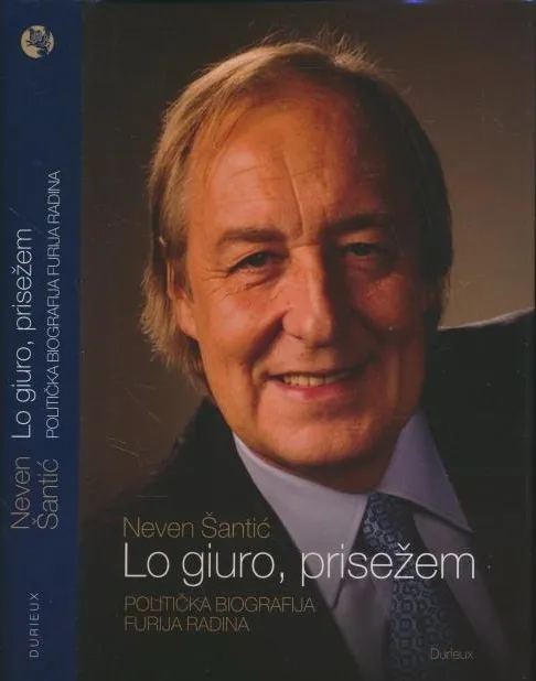 Lo giuro, prisežem : biografia politica di Furio Radin
