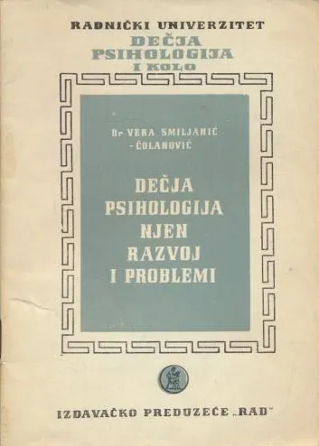 Dečja psihologija, njen razvoj i problemi