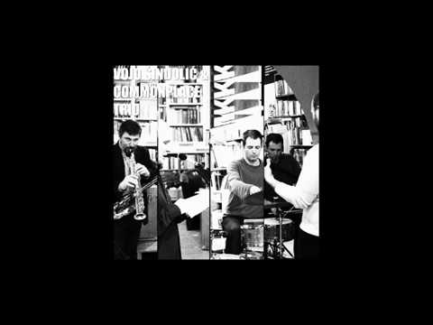 Vojo Šindolić & Commonplace Trio - Međustanje