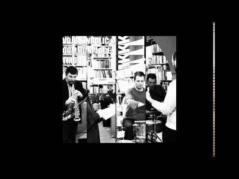 Vojo Šindolić & Commonplace Trio - Crveni svijet