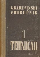 Građevinski priručnik : Tehničar 1