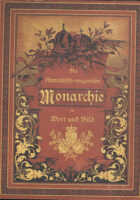 Die österreichisch-ungarische Monarchie in Wort und Bild: Das Kustenland - Görz, Gradiska, Triest und Istrien