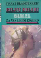 Biljni melemi - Bimel : za vaš lepši izgled