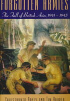 Forgotten Armies: The Fall of British Asia, 1941-1945