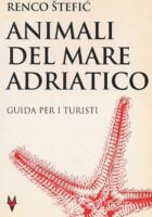 Animali del Mare Adriatico - Guida per i turisti