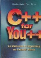 C++ for You++ : An Introduction to Programming and Computer Science