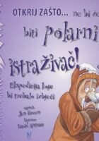 Otkrij zašto... ne bi želio biti polarni istraživač