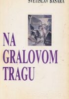Na gralovom tragu