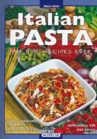 Italian pasta : the best recipes ever