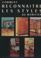 COMMENT RECONNAITRE LES STYLES DU MOBILIER