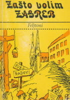 Zašto volim Zagreb