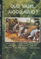 Quo vadis, Jugoslavijo?