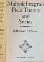 Multiple Integrals, Field Theory and Series