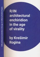 R/IN ARCHITECTURAL ENCHIRIDION IN THE AGE OF VIRALITY