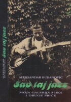 Sav taj jazz : moja galerija slika i druge priče