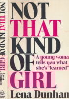 Not That Kind of Girl: A Young Woman Tells You What She's Learned