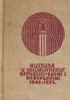 Kultura u Socijalističkoj Republici Bosni i Hercegovini 1945-1975.