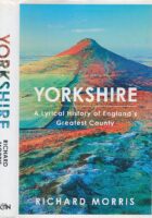 Yorkshire: A Lyirical History of England's Greatest Country