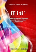 IT i ti 1 udžbenik računalstva i informatike za srednje strukovne škole 1. godina učenja