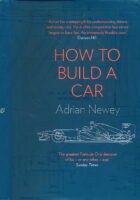 How to Build a Car: The Autobiography of the World’s Greatest Formula 1 Designer