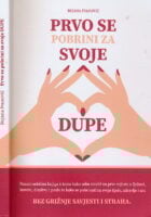 Prvo se pobrini za svoje dupe