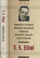 Ubojstvo u katedrali; Obiteljsko okupljanje; Domjenak; Povjerljivi činovnik; Stariji državnik