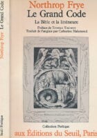 Le Grand Code. La bible et la littérature