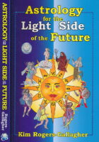 Astrology for the Light Side of the Future