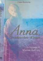 Anna, Grandmother of Jesus: A Message of Wisdom and Love