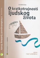 O kratkotrajnosti ljudskog života : pisma majci i prijateljima