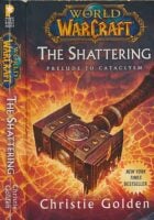 The Shattering : Prelude to Cataclysm