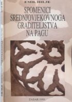 Spomenici srednjovjekovnoga graditeljstva na Pagu