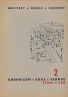 Urbanizam kroz vekove II :  Stari vek