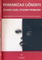 Poremećaji ličnosti : stvarni ljudi, stvarni problemi